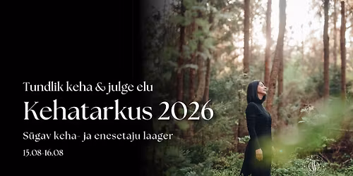 Kehatarkus2026 S\u00fcgav keha- ja enesetaju laager 