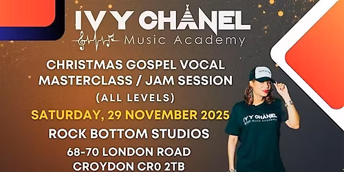 Ivy Chanel Music Academy Presents Christmas Gospel Vocal Masterclass & Jam