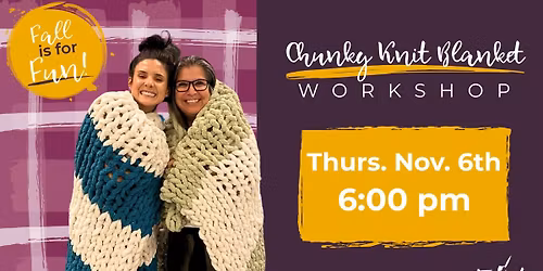 Chunky Knit Blanket Workshop