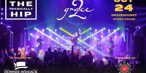 Grace, 2 - Tragically Hip Tribute - Gravenhurst, ON