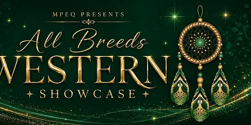MPEQ ALL BREEDS WESTERN SHOWCASE