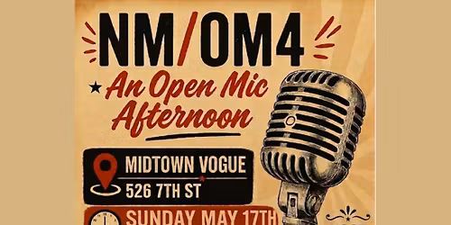 NM\/OM4 An Open Mic Afternoon. 