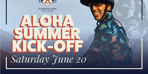 Aloha Summer Kick-off Party Polo Match