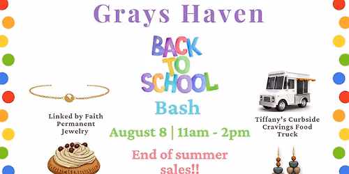 Grays Haven Back to School Bash \ud83d\udcda\u270f\ufe0f