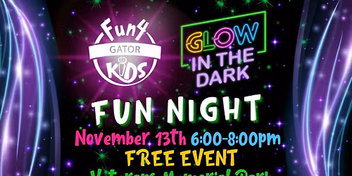 Fun 4 Gator Kids Glow in the Dark Fun Night