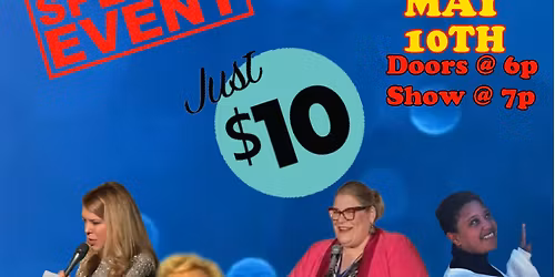 OH, MOTHER! A Mother's Day Comedy Show with Moms
