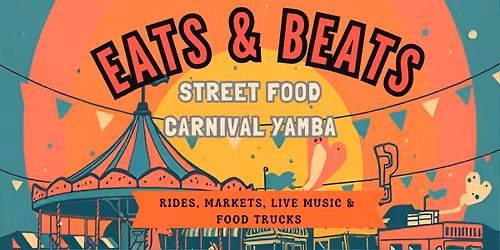 EATS & BEATS Street Food Carnival Yamba