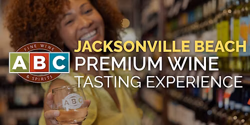 ABC Jacksonville Beach Premium Wine Tasting Experience
