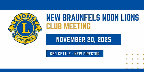 New Braunfels Noon Lions: Club Meeting