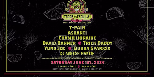 Tacos and Tequila Festival Kansas City at Legends Field - Kansas City