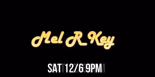 Mel R Key Returns!!