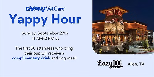 Chewy Vet Care Yappy Hour at Lazy Dog Allen