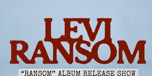 SOBATL Presents Levi Ransom with special guests Sammy Shepard and Jessie Lane