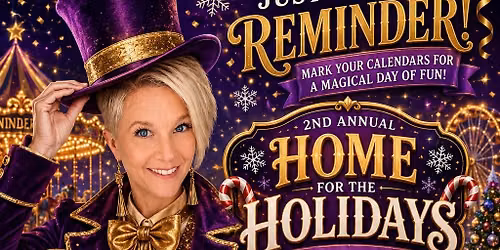 2nd Annual Home for The Holidays Winter Wonderland Carnival