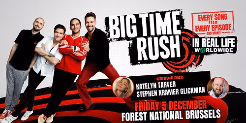 SOLD OUT! BIG TIME RUSH - IN REAL LIFE WORLDWIDE | Forest National