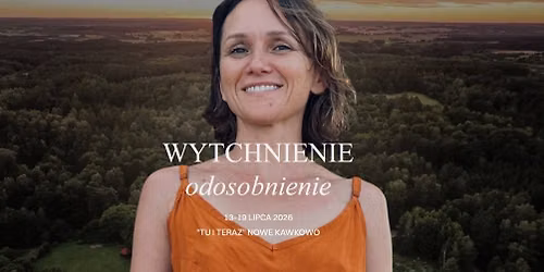 \u201eWYTCHNIENIE\u201d \u2013 WAKACYJNE ODOSOBNIENIE W CISZY