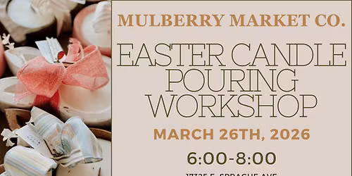 Easter Candle Pouring Workshop!