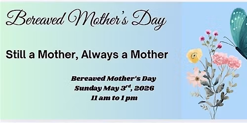 3rd Bereaved Mothers Day Gathering