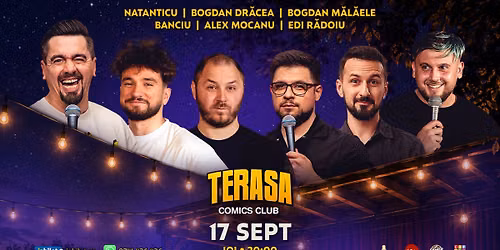 Stand-up Comedy cu Natanticu, Dr\u0103cea, Bogdan M\u0103l\u0103ele, Banciu, Alex Mocanu \u0219i Edi pe Terasa Comics