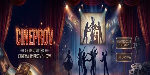 CINEPROV - An Unscripted Cinema Improv Show