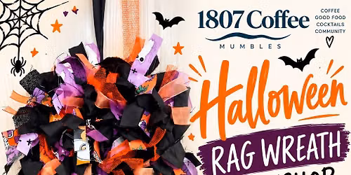 Halloween Rag Wreath Workshop at 1807 Coffee Mumbles \u00a325 per person 