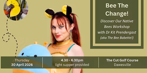Bee The Change! Discover Our Native Bees Workshop