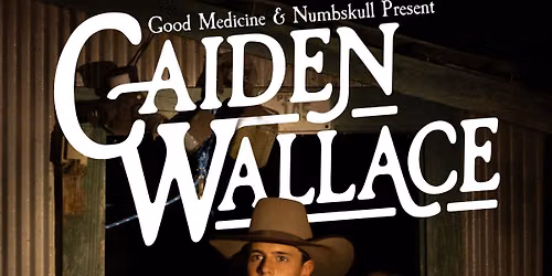 SOLD OUT - Caiden Wallace at Barrelhouse Visalia