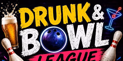 Tuesday night Drunk and Bowl Fun League