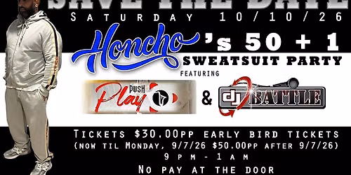 Honcho\u2019s 51st Sweatsuit Party