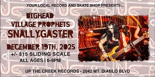 Snallygaster with Village Prophets and Bighead at Up the Creek Records