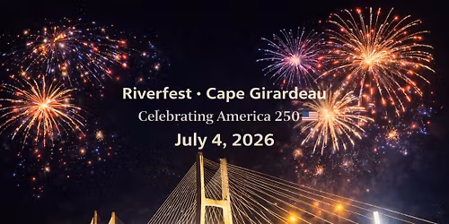 RIVERFEST\u2022Cape Girardeau 