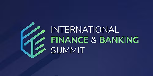 International Finance & Banking Summit 2026