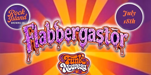 Flabbergastor w\/ Funk Nouveau @ RIBCO