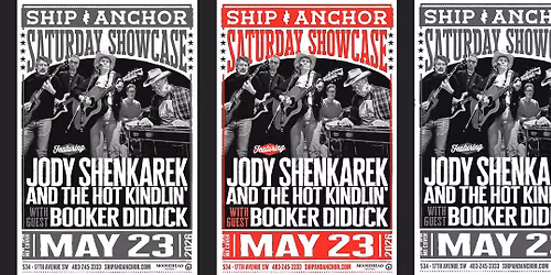 Ship Saturday Showcase-JODY SHENKAREK AND HOT KINDLIN' w\/ Booker Diduck