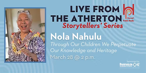 Live from the Atherton: Nola Nahulu