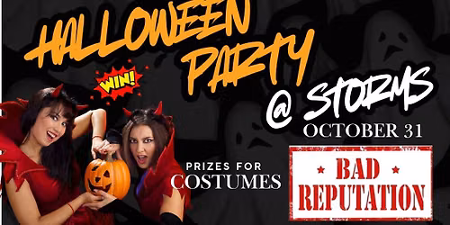 Halloween Party @ Storms with Bad Reputation