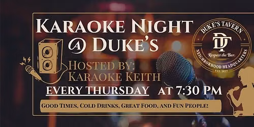 Karaoke Night @ Duke's! - Hosted by Karaoke Keith