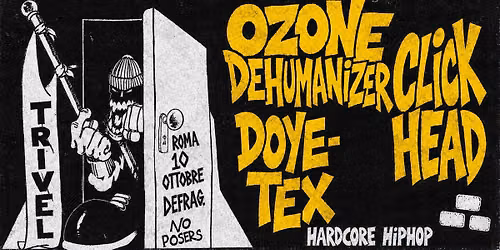 OZONE DEHUMANIZER + CLICK HEAD + DOYE @ DEFRAG, ROMA \/\/ 10.10.2026 