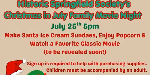 Historic Springfield Society's Christmas in July Movie Night