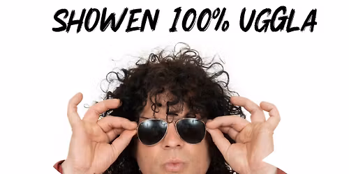 100 % Uggla Showen 