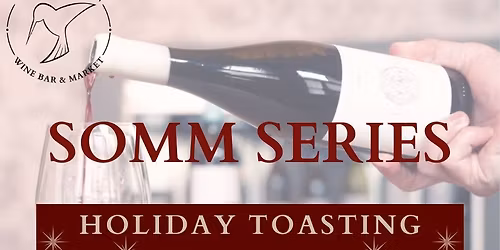 Somm Series: Holiday Toasting