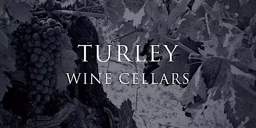 Turley Wine Cellars Tasting at Bacchus Wine and Debauchery