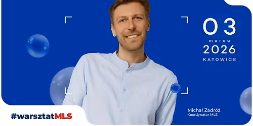 Warsztat MLS Katowice