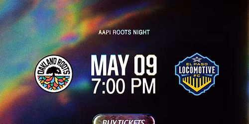 Oakland Roots SC vs. El Paso Locomotive FC (AAPI Night)