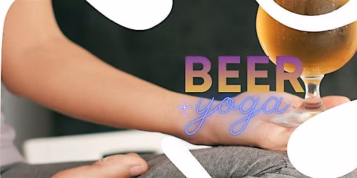 Beer + Yoga! The perfect celebration of summer!