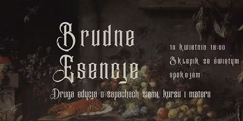 Warsztaty perfumiarskie \u20132 Edycja Brudne Esencje | Olsztyn