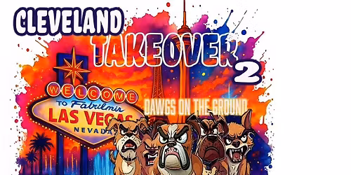 Cleveland Takeover: Vegas Weekend 2025