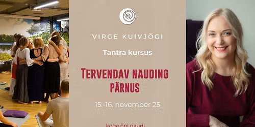 Tantra kursus- Tervendav Nauding P\u00e4rnus