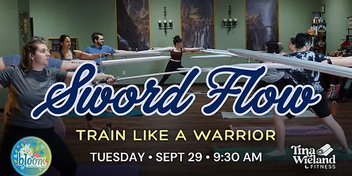 Sword Flow: Train Like a Warrior Fantasy Workout\u2694\ufe0f at Bloom Playspace