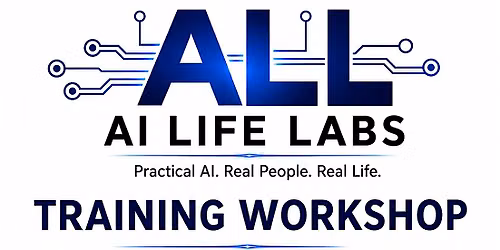 AI Life Labs Training Workshop